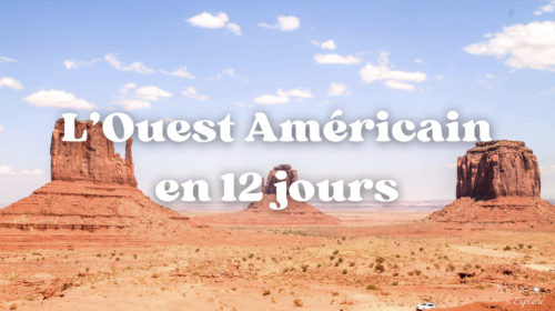 Itinéraire 12 jours dans l'Ouest Américain